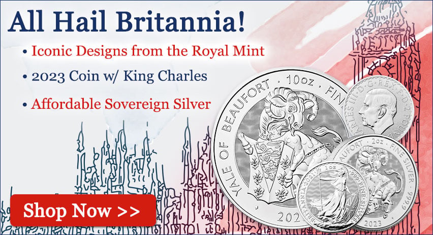 All Hail Britannia. Iconic designs from the Royal Mint, King Charles on the 2023's Coin, and Affordable Sovereign Silver. Shop Now!