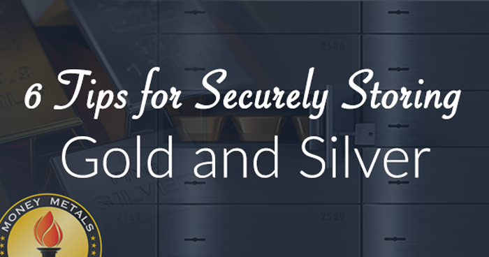 6 Tips for Securely Storing Silver and Gold