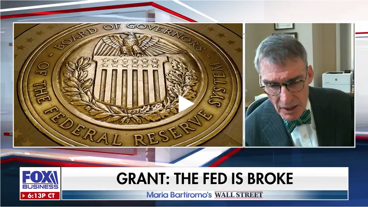 Jim Grant: The Federal Reserve Is Broke!