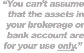 Your assets are not really your own