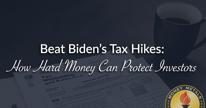 Beat Biden’s Tax Hikes: How Hard Money Can Protect Investors