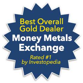 Best Overall Gold Dealer: Money Metals Exchange (Rated #1 by Investopedia)