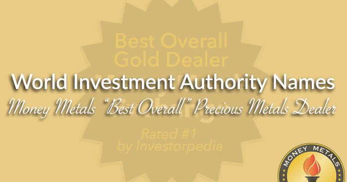 World Investment Authority Renames Money Metals “Best Overall” Precious Metals Dealer