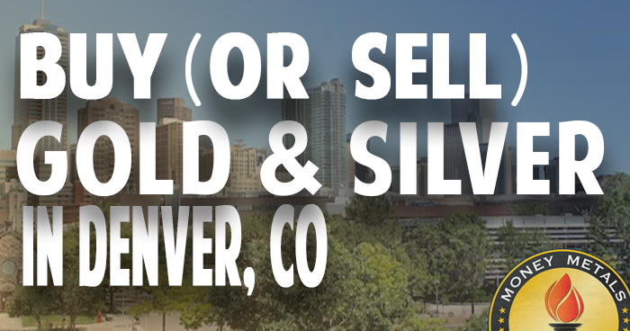 Where to Buy (or Sell) Gold & Silver in Denver, CO