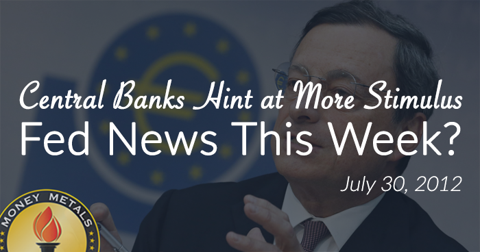 Central Banks Hint at More Stimulus;  Fed News This Week?