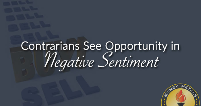 Contrarians See Opportunity in Negative Sentiment