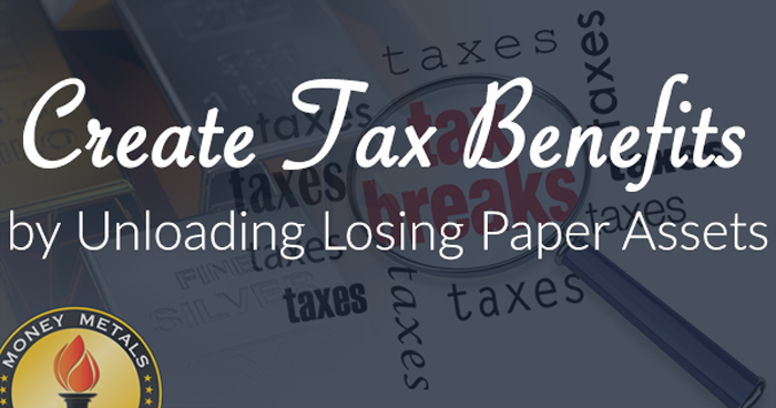 Create Tax Benefits by Unloading Losing Paper Assets