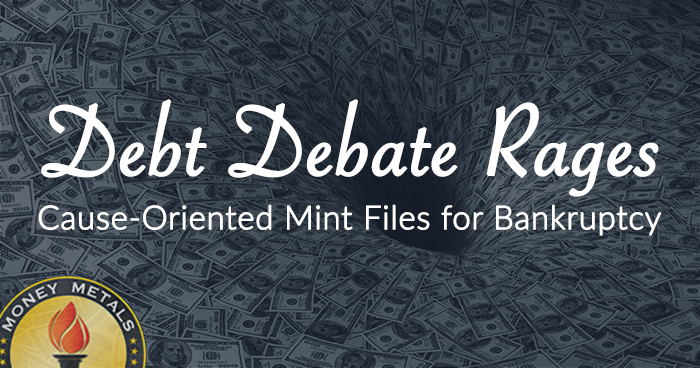 Debt Debate Rages; Cause-Oriented Mint Files for Bankruptcy