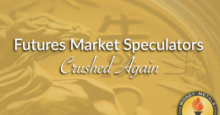 Futures Market Speculators Crushed Again