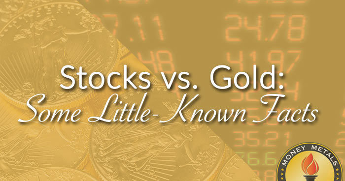 Stocks vs. Gold: Some Little-Known Facts