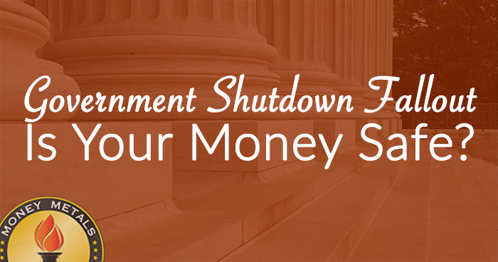 Government Shutdown Fallout: Is Your Money Safe?