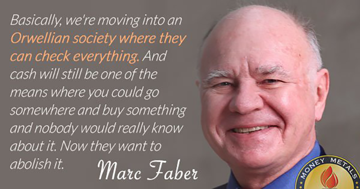Marc Faber Warns of Orwellian Push for a Cashless Economy