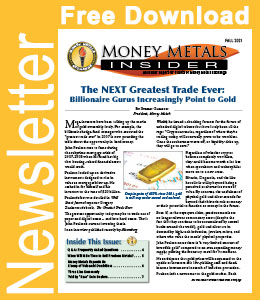 Download the NEW Money Metals Insider (Fall 2021) for FREE HERE!