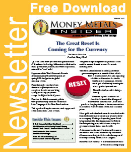 Money Metals Insider 2021