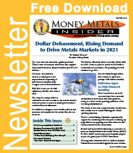 Free Download: Money Metals Insider - Winter 2021