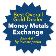 Money Metals Exchange, Best Overall Gold Dealer. Rated No. 1 by Investopedia