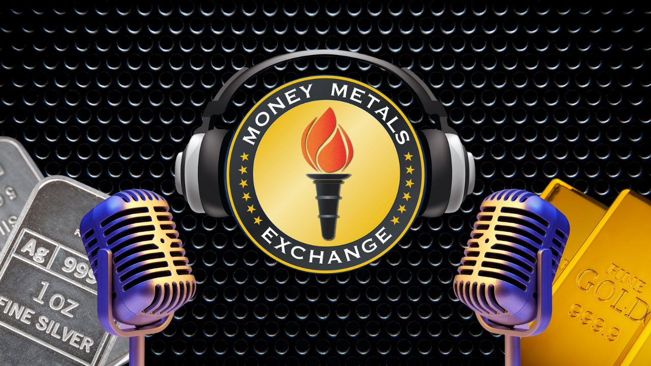 Money Metals' Weekly Market Wrap Podcast
