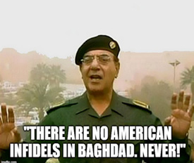 There are no American Infidels in Baghdad. Never!