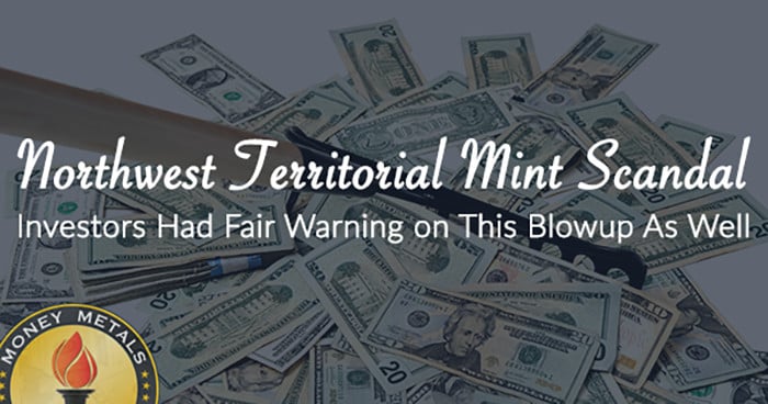 Northwest Territorial Mint Scandal: Investors Had Fair Warning on This Blowup As Well