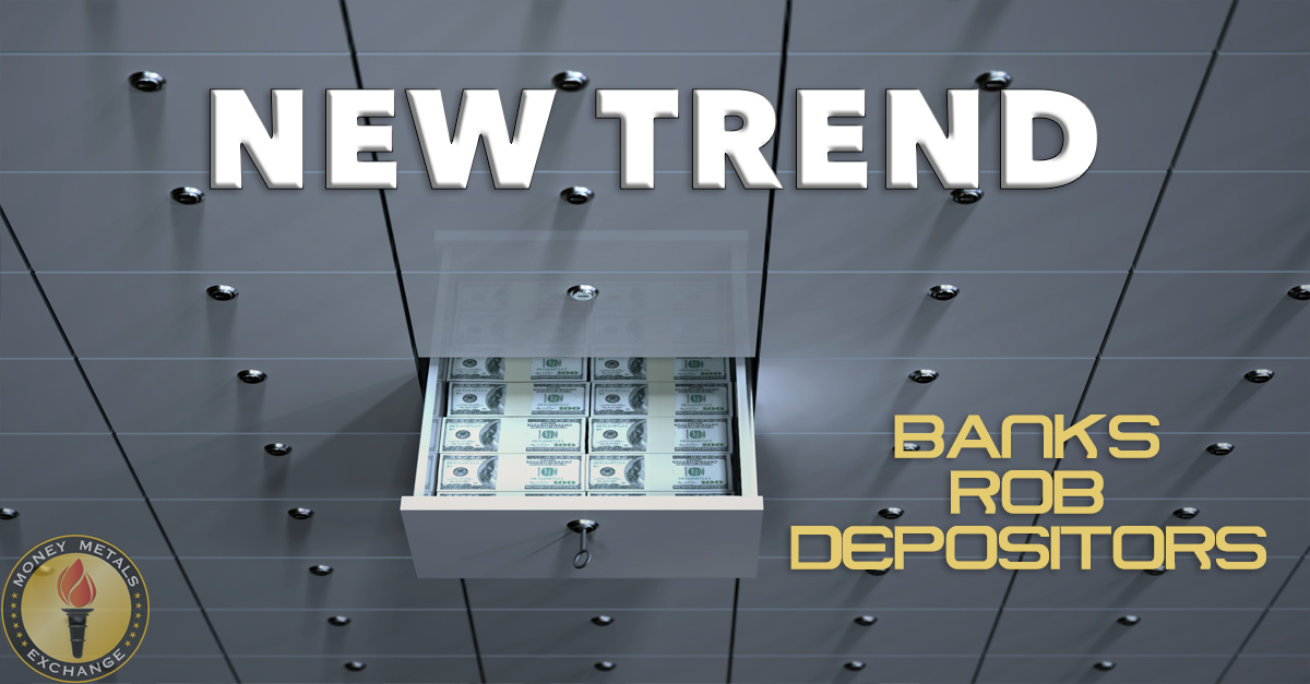 Why Banks Rob Depositors: 