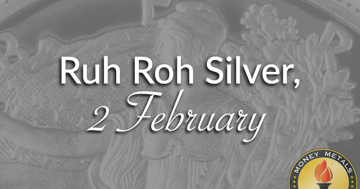 Ruh Roh Silver, 2 February