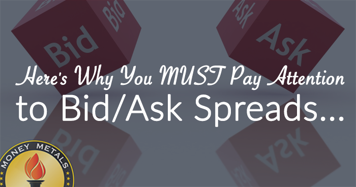 Here's Why You MUST Pay Attention  to Bid/Ask Spreads...