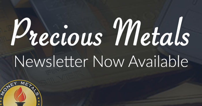 Access Your FREE Precious Metals Newsletter NOW  -- Our New Fall Edition Is Now Live!