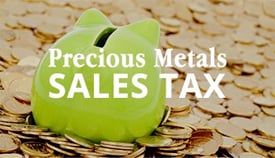 Precious Metals Sales Tax