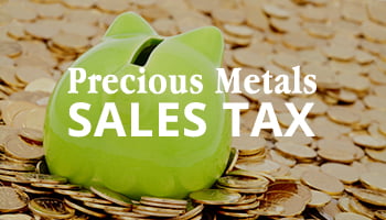 precious metals sales tax