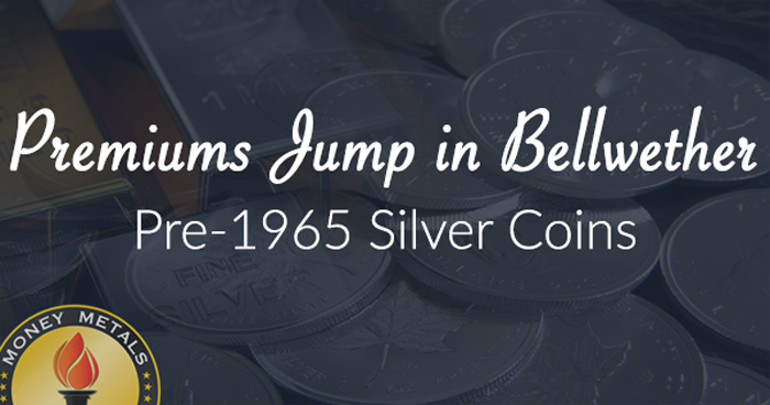 Premiums Jump in Bellwether Pre-1965 Silver Coins