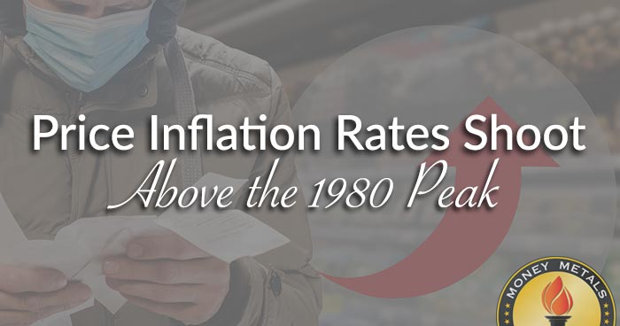 Price Inflation Rates Shoot Above the 1980 Peak