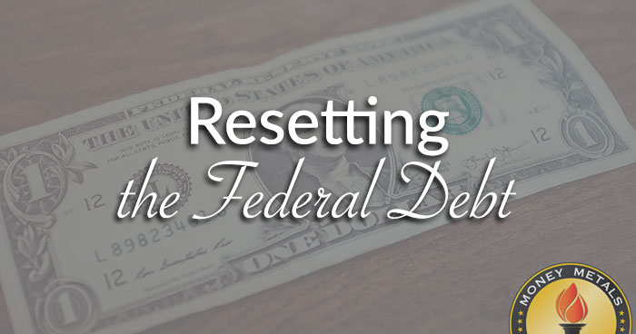 Resetting the Federal Debt