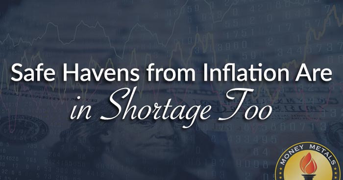 Safe Havens from Inflation Are in Shortage Too