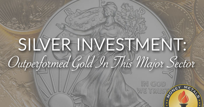 SILVER INVESTMENT: Outperformed Gold In This Major Sector