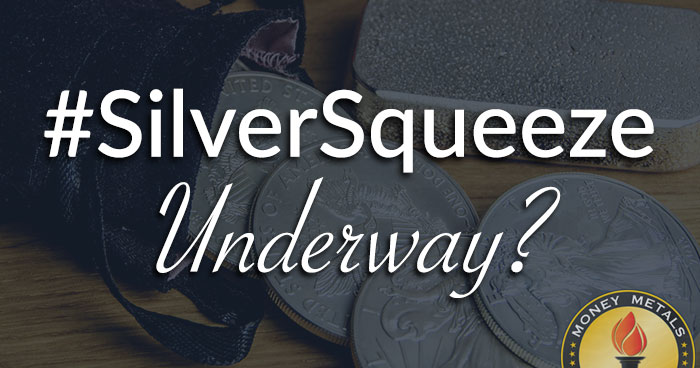 #SilverSqueeze Underway?