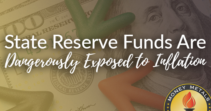 State Reserve Funds Are Dangerously Exposed to Inflation