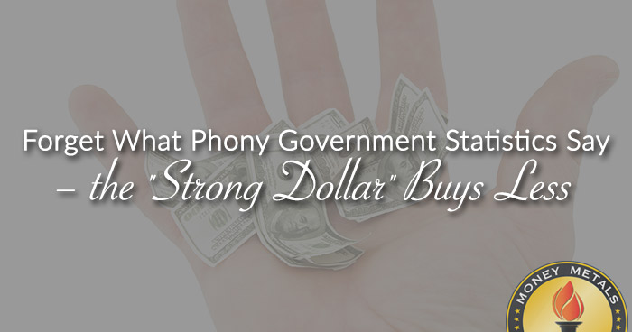 Forget What Phony Government Statistics Say – the 