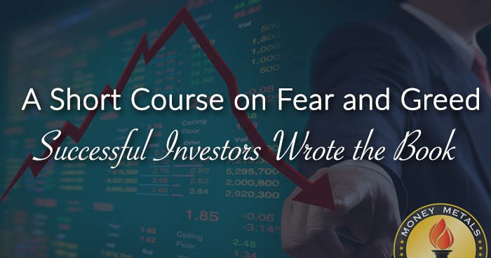 A Short Course on Fear and Greed: <i>Successful Investors Wrote the Book</i>