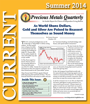 Summer 2014 Precious Metals Quarterly Newsletter