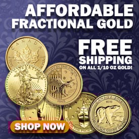 Affordable Fractional Gold | Free Shipping on All 1/10 Oz Gold | Shop Now!
