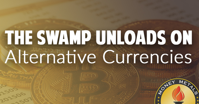 The Swamp vs. Alternative Currencies