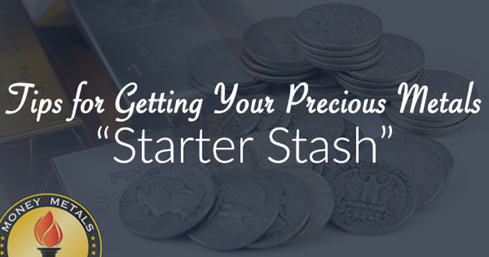 Tips for Getting Your Precious Metals “Starter Stash”