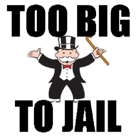 Too Big to Jail