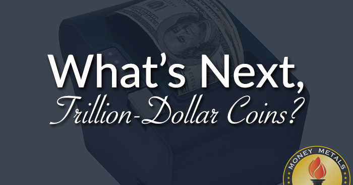 What’s Next, Trillion-Dollar Coins?