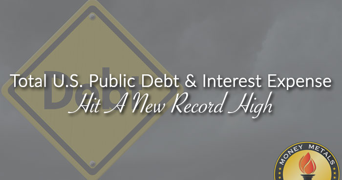 Total U.S. Public Debt & Interest Expense Hit A New Record High