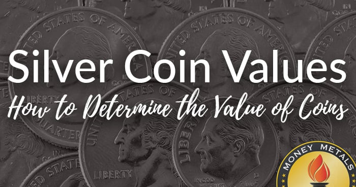 Silver Coin Values · How to Determine the Value of Silver Coins