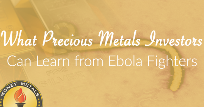 Why Precious Metals Bulls Are Like Ebola Fighters…