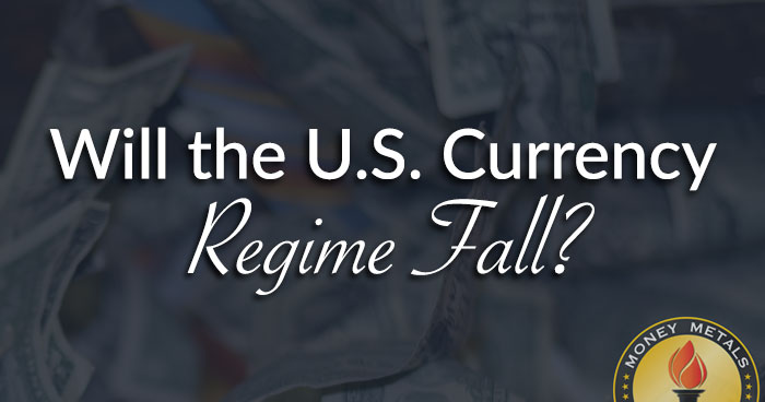Will the U.S. Currency Regime Fall?